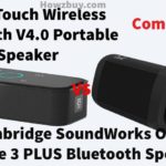 Cambridge SoundWorks OontZ Angle 3 PLUS Bluetooth Speaker VS DOSS Touch Wireless Bluetooth V4.0 Portable Speaker with HD Sound and Bass