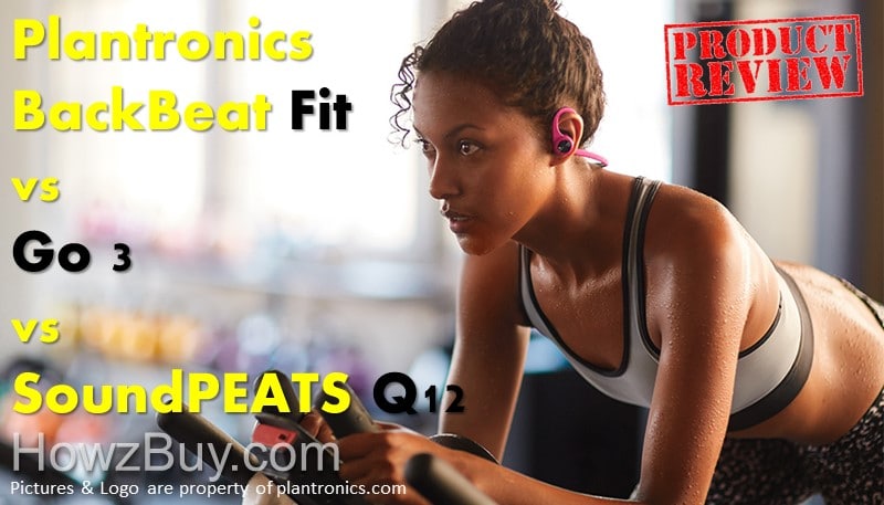 Plantronics BackBeat Fit vs Go 3 vs SoundPEATS Q12 Bluetooth Earbuds review and compare