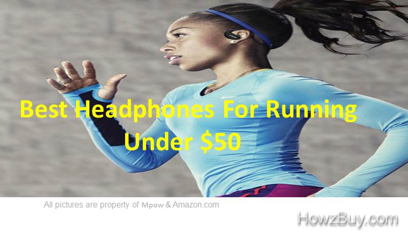 Best headphones for running under 50$