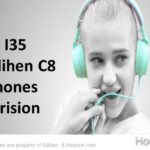 Ailihen I35 and Ailihen C8 Headphones Comparision