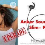 Anker SoundBuds Slim PLUS + Upgrade What's New