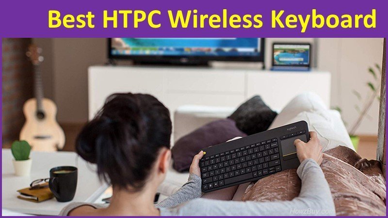 5 Best HTPC Wireless all-in-one Keyboard and Touchpad - 2019