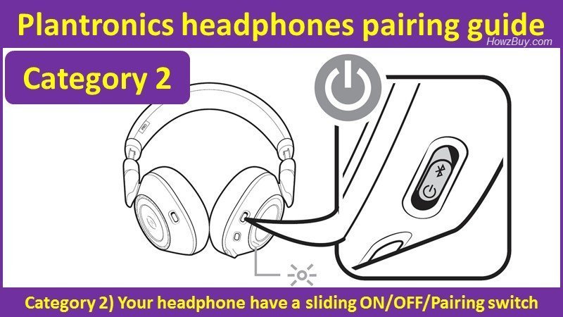 Plantronics headphones pairing guide - sliding on-off switch type