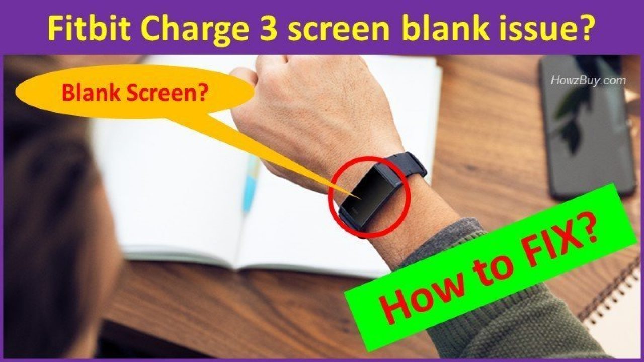 fitbit charge 3 screen blank but vibrates
