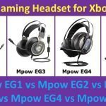 Mpow EG1 vs Mpow EG2 vs Mpow EG3 vs Mpow EG4 vs Mpow EG5 best Gaming headsets xbox & ps4
