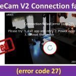 WyzeCam V2 Connection failed error code 27 resolved