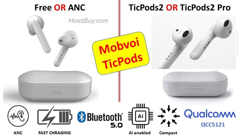 Mobvoi TicPods Free Vs Ticpods ANC Vs TicPods2 Vs TicPods2 Pro Comparison Review