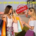 What all things that you can not buy using a credit card