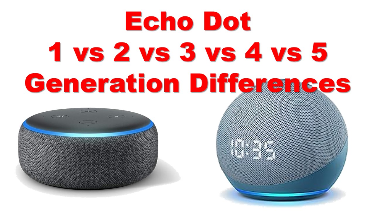 echo dot 4 generation vs 5 generation