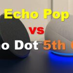 Echo Pop vs Echo Dot 5th Gen