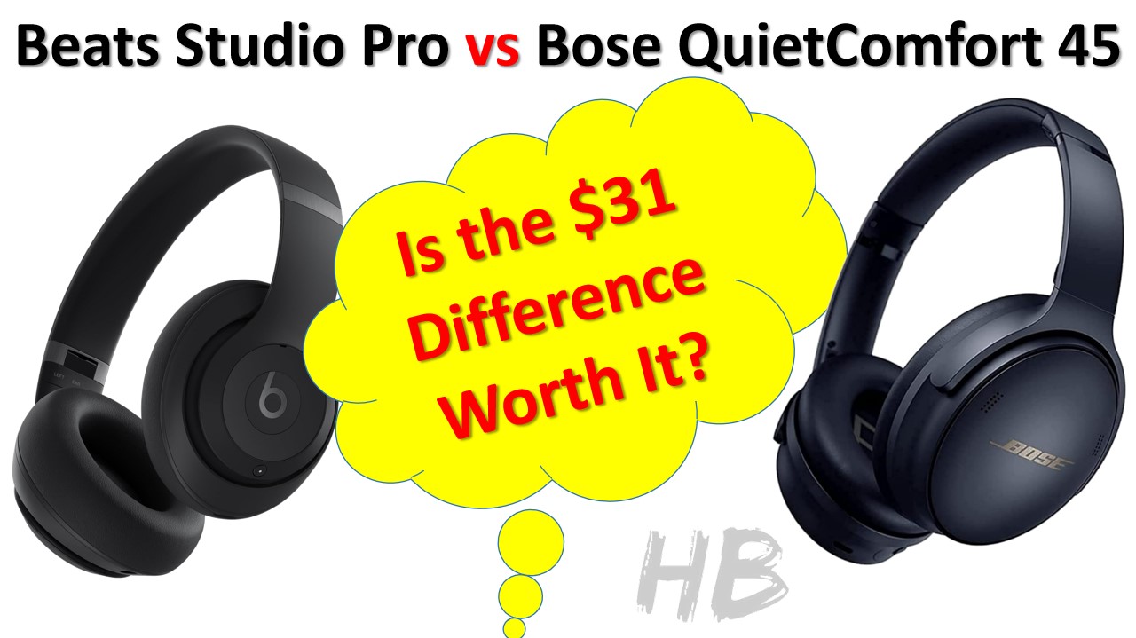 Beats Studio Pro Vs. Bose QuietComfort 45 - Is The $31 Difference Worth It?