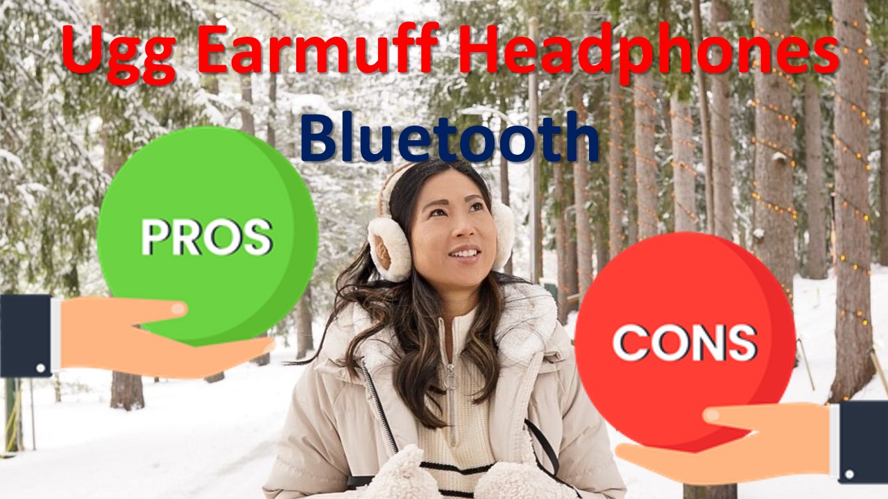 Ugg Earmuff Headphones Bluetooth Pros and cons