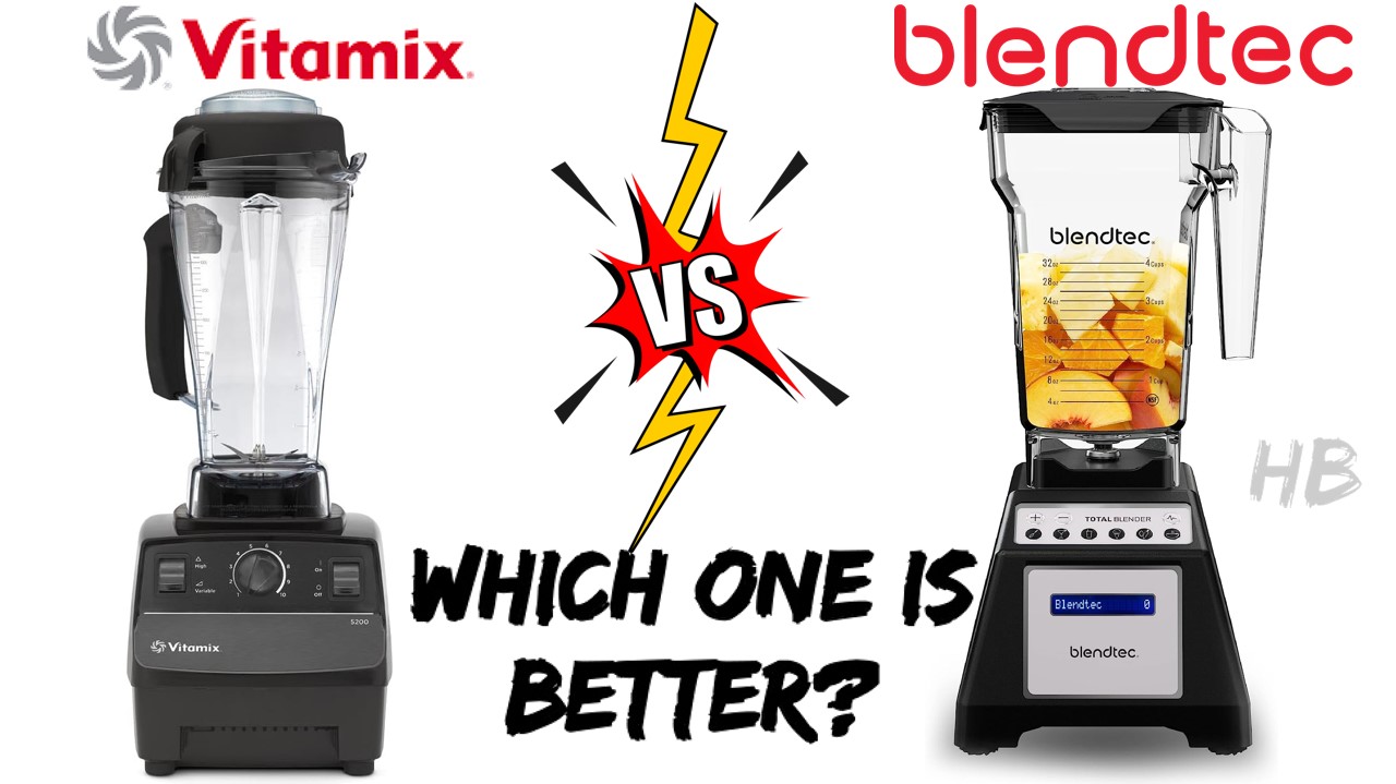 Vitamix or Blendtec which one is best brand