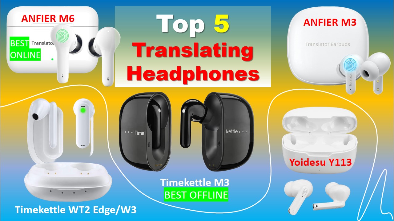 Top 5 Translating Headphones in USA under 100 dollars